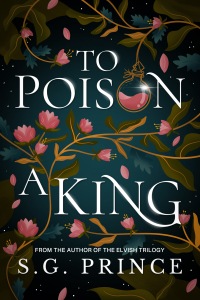 Cover for To Poison a King by S.G. Prince