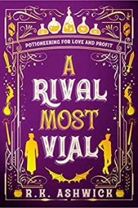 Cover of A Rival Most Vial by R.K. Ashwick