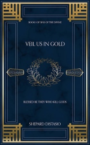 Cover of Veil Us In Gold by Shepard Distasio