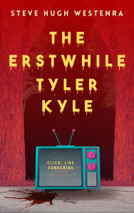 Cover of The Erstwhile Tyler Kyle by Steve Hugh Westenra